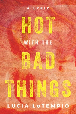 Hot with the Bad Things by Lotempio, Lucia