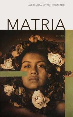 Matria by Regalado, Alexandra