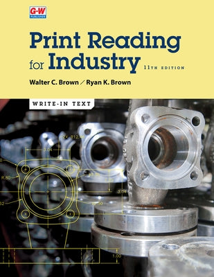 Print Reading for Industry by Brown, Walter C.