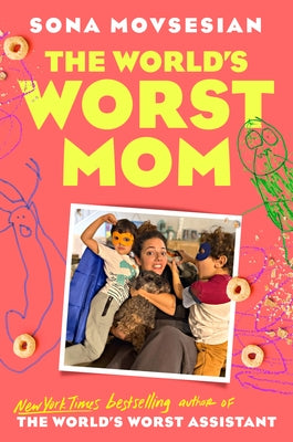 The World's Worst Mom by Movsesian, Sona