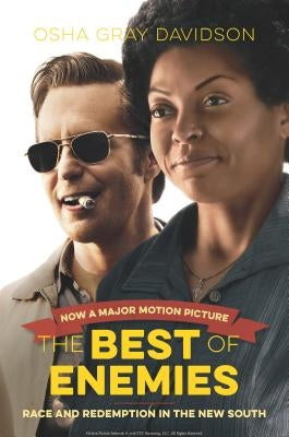 The Best of Enemies: Race and Redemption in the New South by Davidson, Osha Gray