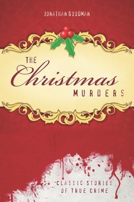 The Christmas Murders by Goodman