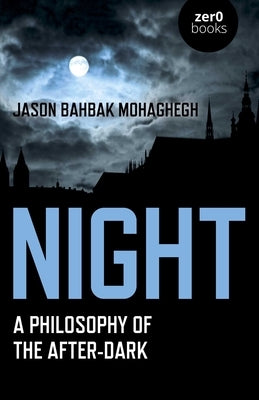 Night by Mohaghegh, Jason Bahbak