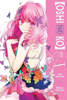 [Oshi No Ko], Vol. 9 by Akasaka, Aka