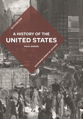 A History of the United States by Jenkins, Philip