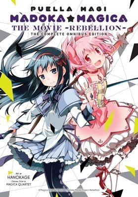 Puella Magi Madoka Magica: The Movie -Rebellion-: The Complete Omnibus Edition by Magica Quartet, Magica