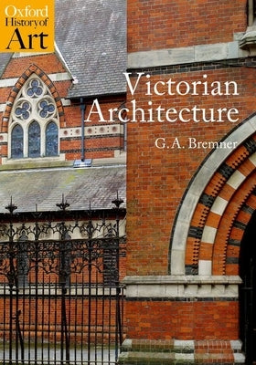 Victorian Architecture by Bremner, G. a.