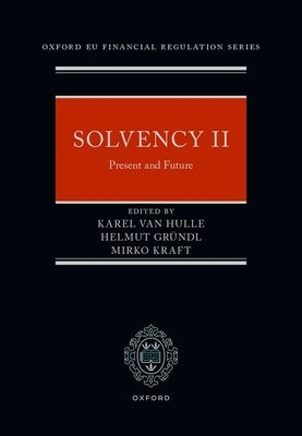 Solvency II: Present and Future by Van Hulle, Karel