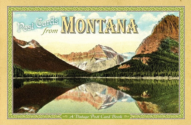 Post Cards from Montana: A Vintage Post Card Book by Farcountry Press