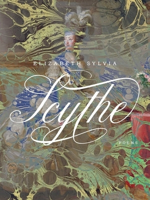 Scythe by Sylvia, Elizabeth