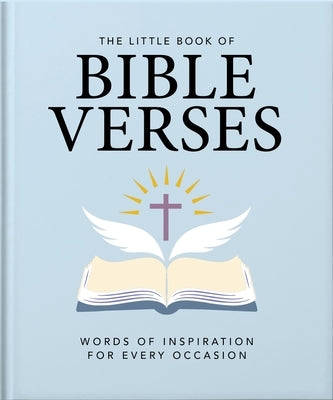 The Little Book of Bible Verses: Inspirational Words for Every Day by Oh
