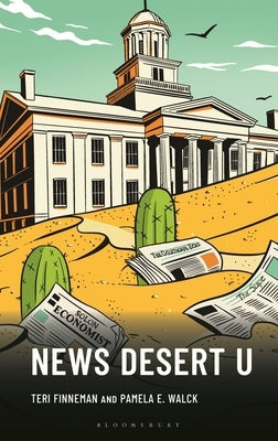 News Desert U by Finneman, Teri