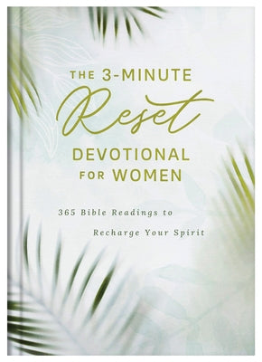 The 3-Minute Reset Devotional for Women: 365 Bible Readings to Recharge Your Spirit by Compiled by Barbour Staff