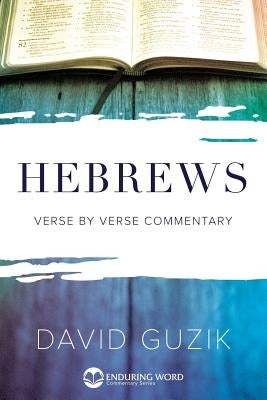 Hebrews Commentary by Guzik, David