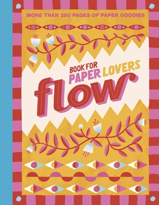 Book for Paper Lovers: Color Your World by Editors of Flow Magazine