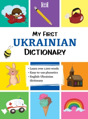 My First Ukrainian Dictionary by Volobuyeva, Katerina