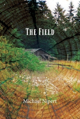 The Field by Nipert, Michael