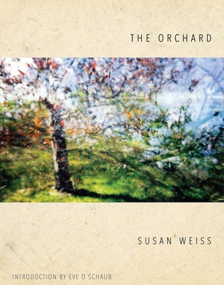 The Orchard by Schaub, Eve O.