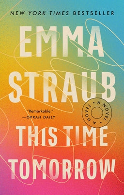 This Time Tomorrow by Straub, Emma