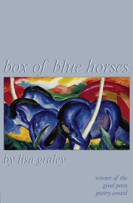 Box of Blue Horses by Graley, Lisa