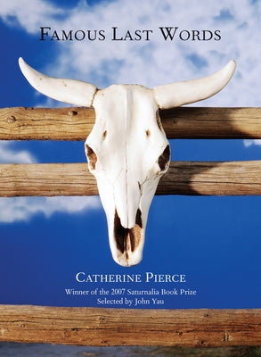 Famous Last Words by Pierce, Catherine