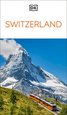 DK Switzerland: Must-See Sights. Culture & History. Detailed Maps & Tours. Covers Zürich, Lucerne, the Matterhorn, & by Dk Travel