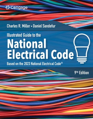 Illustrated Guide to the National Electrical Code by Miller, Charles R.