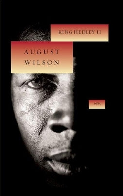 King Hedley II: 1985 by Wilson, August