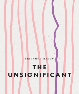 The Unsignificant by Reddy, Srikanth