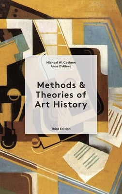 Methods and Theories of Art History by D'Alleva, Anne