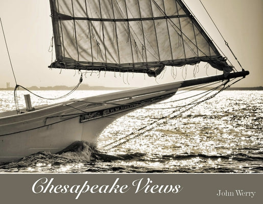 Chesapeake Views by Werry, John