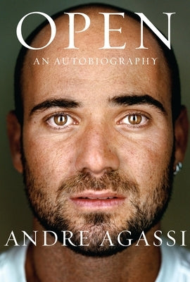 Open: An Autobiography by Agassi, Andre