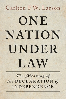 One Nation Under Law by Larson, Carlton F. W.