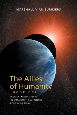 Allies of Humanity Book One by Summers, Marshall Vian