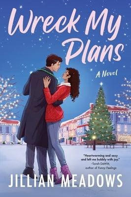 Wreck My Plans by Meadows, Jillian