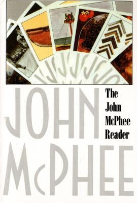 The John McPhee Reader by McPhee, John