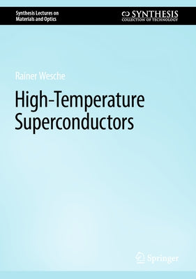 High-Temperature Superconductors by Wesche, Rainer