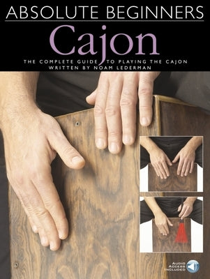 Absolute Beginners - Cajon the Complete Guide to Playing the Cajon - Book/Online Audio by Lederman, Noam