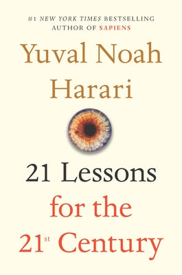 21 Lessons for the 21st Century by Harari, Yuval Noah