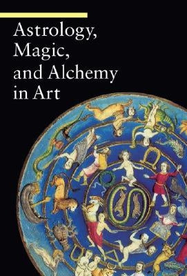 Astrology, Magic, and Alchemy in Art by Battistini, Matilde