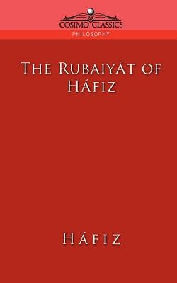 The Rubaiyat of Hafiz by Mohammad, Khwaja Shamsuddin