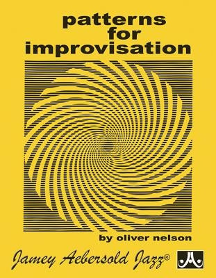 Patterns for Improvisation by Nelson, Oliver