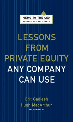 Lessons from Private Equity by Gadiesh, Orit