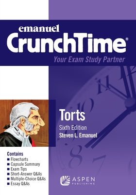 Emanuel CrunchTime for Torts by Emanuel, Steven L.
