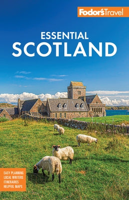 Fodor's Essential Scotland by Fodor's Travel Guides