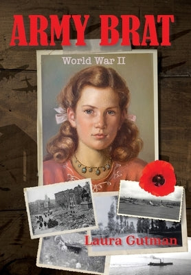 Army Brat: World War II by Gutman, Laura