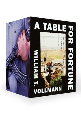 A Table for Fortune: Box Set by Vollmann, William T.
