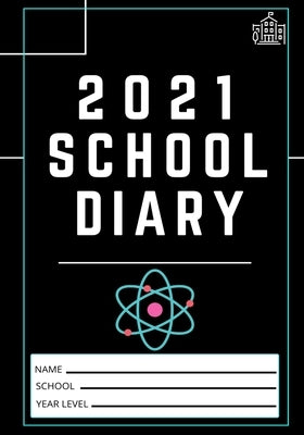 2021 Student School Diary: 7 x 10 inch 120 Pages by Publishing Group, The Life Graduate
