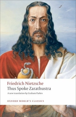 Thus Spoke Zarathustra: A Book for Everyone and Nobody by Nietzsche, Friedrich