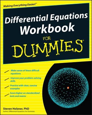 Differential Equations Workbook for Dummies by Holzner, Steven